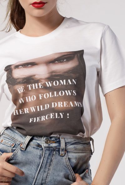 Tricou alb Be the Woman Who Follows Her Dreams