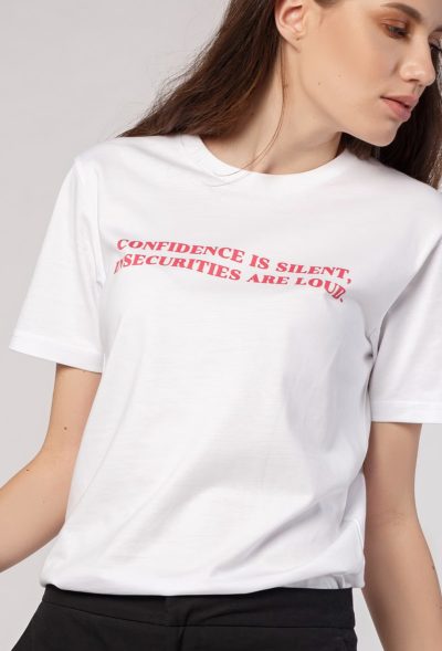 Tricou Alb Confidence is silent, insecurities are loud